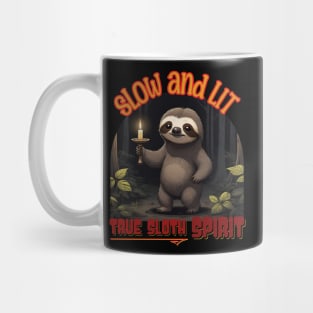 TRUE SLOTH SPIRIT SLOW AND LIT Mug